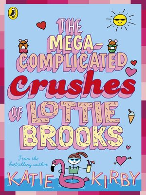 cover image of The Mega-Complicated Crushes of Lottie Brooks